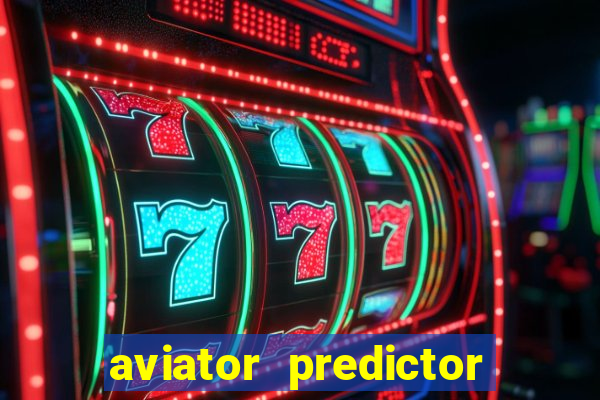 aviator predictor premium apk download